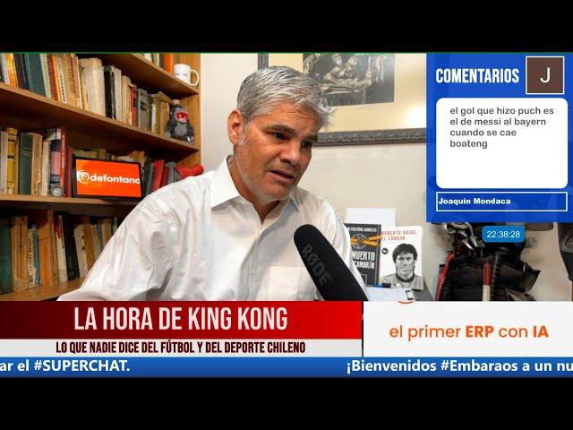 La Hora De King Kong con Juan Cristóbal Guarello - Capítulo 127