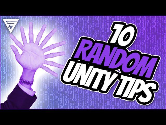 10 Random Unity Tips and Tricks [Unity Tutorial]