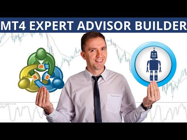 MT4 Expert Advisor Builder for EAs [Beginners Guide]