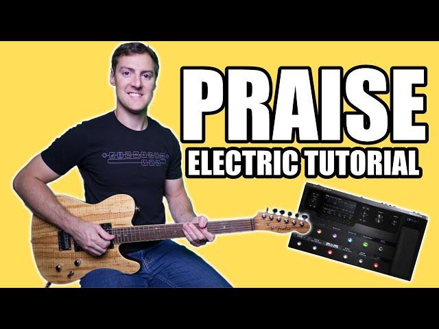 Praise || Electric Guitar Tutorial || TAB/HELIX Patch || Elevation Worship