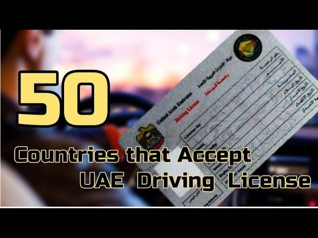 50 Countries That Accept UAE Driving License | List |