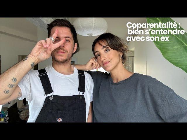 Coparentalité : bien s'entendre avec son ex (feat Matthieu, le papa de ma fille)