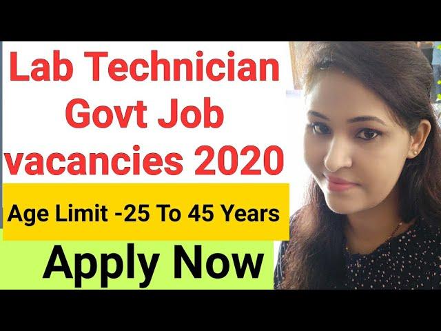 Lab Technician Govt Job Vacancies 2020|DMLT BMLT Govt job 2020|