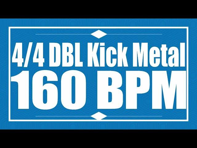 160 BPM - Double Kick METAL - 4/4 Drum Track - Metronome - Drum Beat