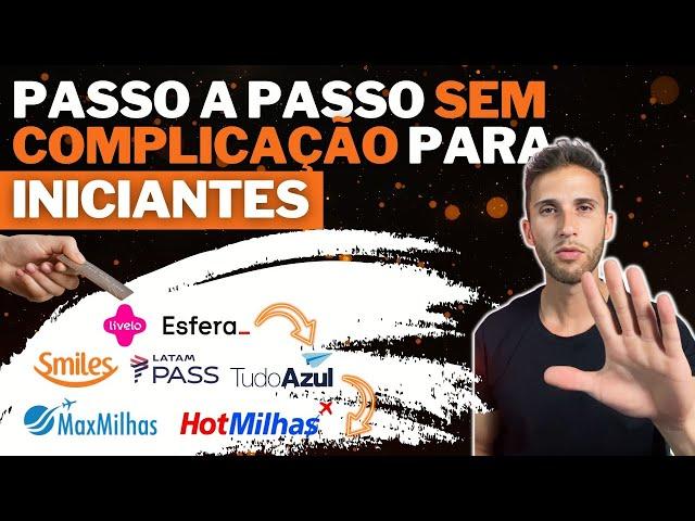 PASSO A PASSO MILHAS AÉREAS -  Veja TUDO o que você precisa saber para Começar nas Milhas