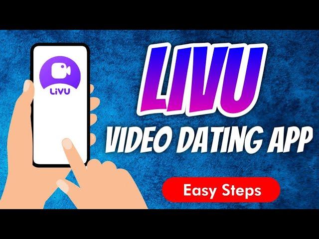 LivU: Live Video Chat & Dating App Full Review