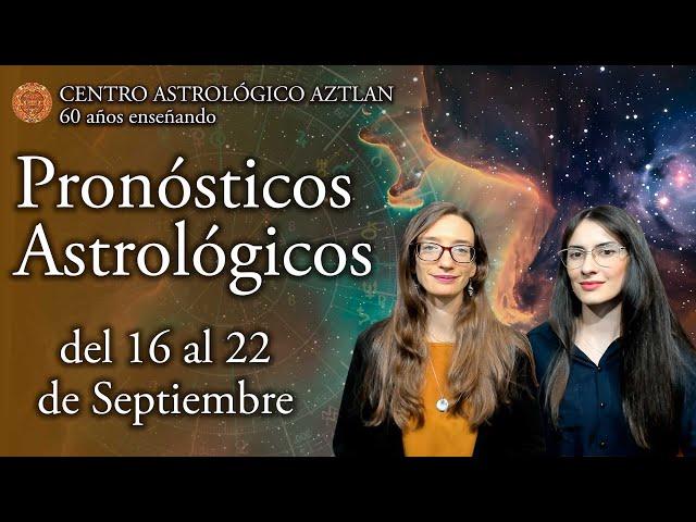 Un Renacer Espiritual y Material - Pronósticos Astrológicos del 16 al 22 de Septiembre