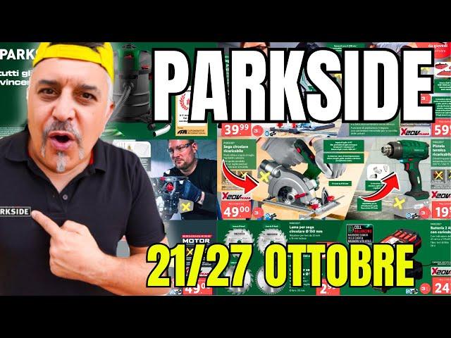 ALL the PARKSIDE Lidl DIY FLYER from 21 to 27 OCTOBER 2024