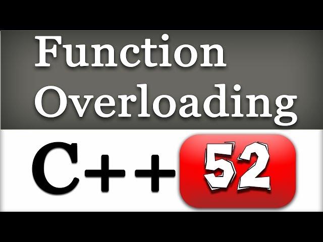 Function Overloading in C++ | CPP Programming Video Tutorial