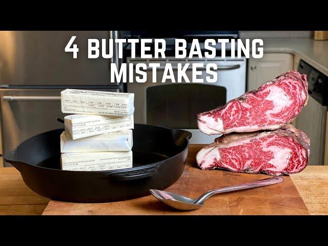 4 Butter Basting Mistakes to Stop Making