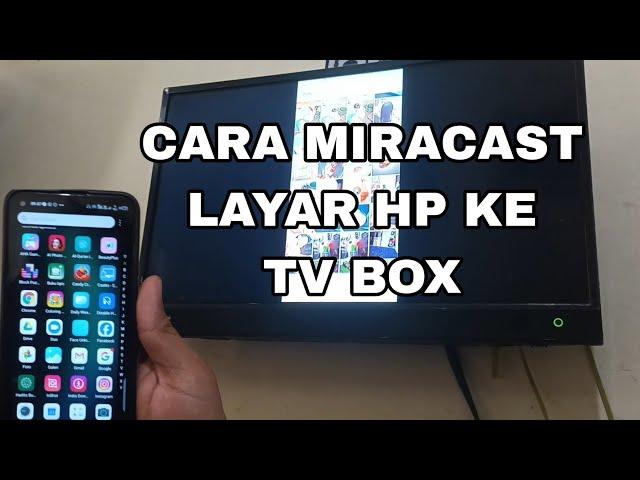 cara miracast layar hp anda ke tv box