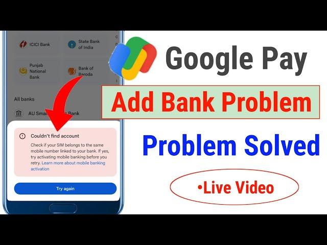 Couldn't Find Account | Google Pay Add Bank Account Problem |Google Pay me Bank Add Nahi Ho Raha Hai