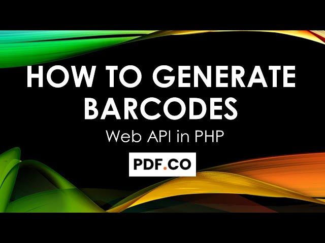 How to Generate Barcodes in PHP using PDF.co Web API