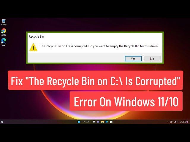 Fix “The Recycle Bin on C:/ is corrupted” Error on Windows 11/10