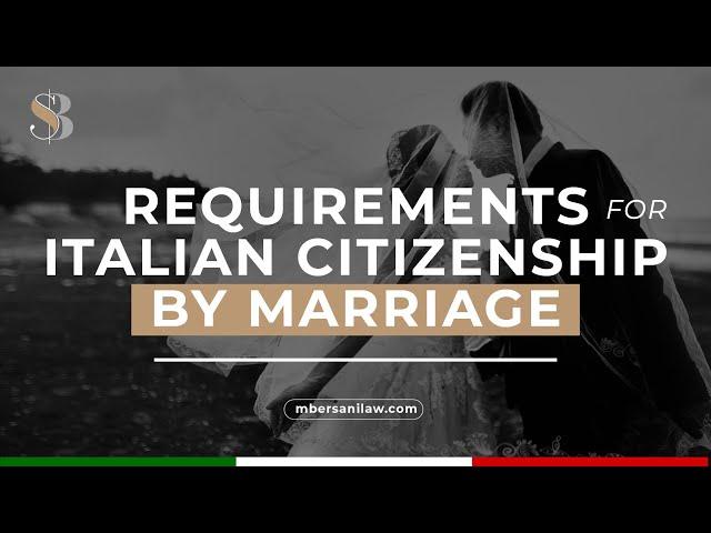 Italian Citizenship By Marriage All The Requirements Listed!