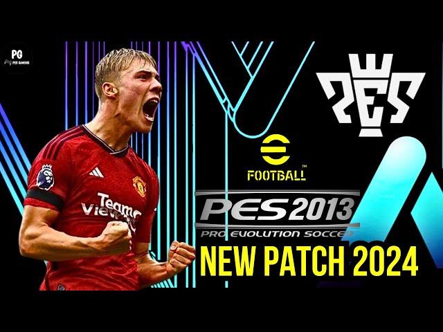 PES 2013 NEW PATCH SEASON 2024 | PES 2013 INDONESIA