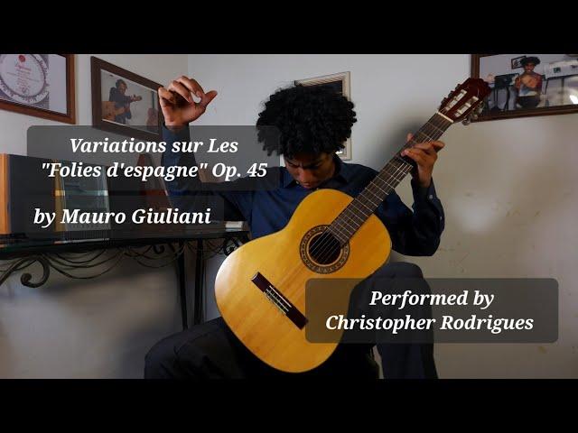 Variations sur Les "Folies d'espagne" Op. 45 | Mauro Giuliani | Played by Christopher