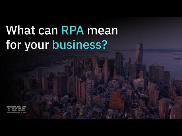 What can RPA mean for your business?