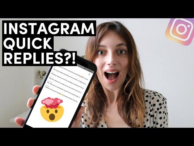 HOW TO USE INSTAGRAM QUICK REPLIES: My secret weapon to increase Instagram engagement