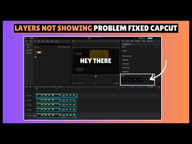 Layers Not Showing In CapCut | CapCut PC Tutorial