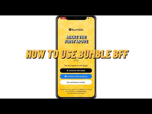 HOW TO USE BUMBLE BFF