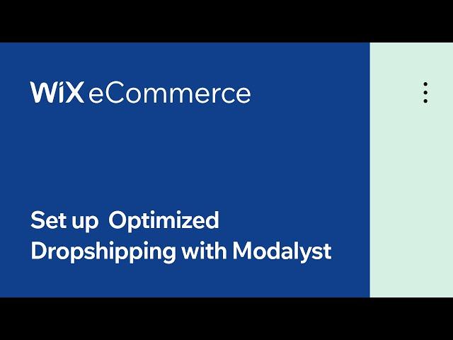 Wix eCommerce | How to Set up Dropshipping with Modalyst