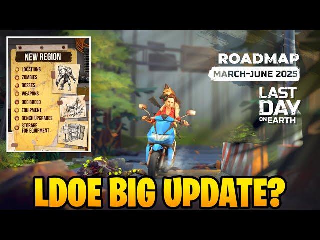 BIG UPDATE COMING SOON TO LDOE! ROADMAP & NEW LOCATIONS - Last Day on Earth: Survival