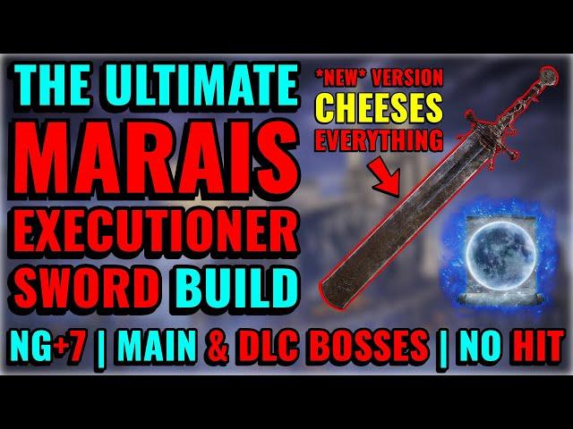 [ELDEN RING DLC] The *NEW* ULTIMATE Marais Executioner Sword Build (NG+7, Main & DLC Bosses, No Hit)