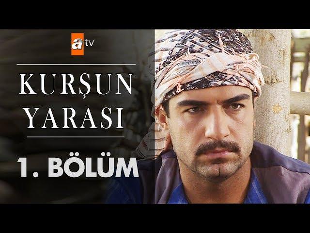 Kurşun Yarası 1. Bölüm