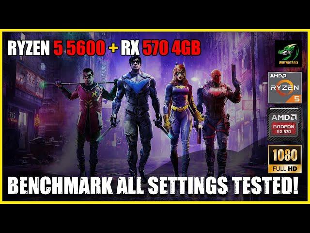 Gotham Knights: Ryzen 5 5600 + RX 570 4GB - Epic Performance Revealed!