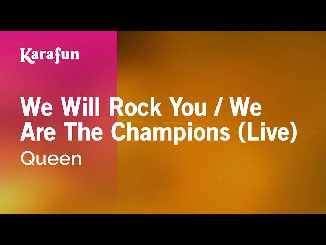 We Will Rock You / We Are The Champions (live) - Queen | Karaoke Version | KaraFun