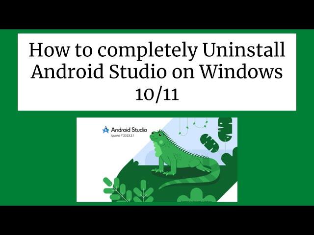 How to completely Uninstall Android Studio on Windows 10/11 [ 2024 Update ] Complete guide