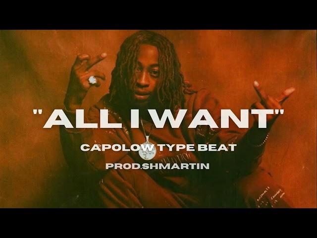 [FREE] Capolow Type Beat 2024 | All I Want | (Shmartin)