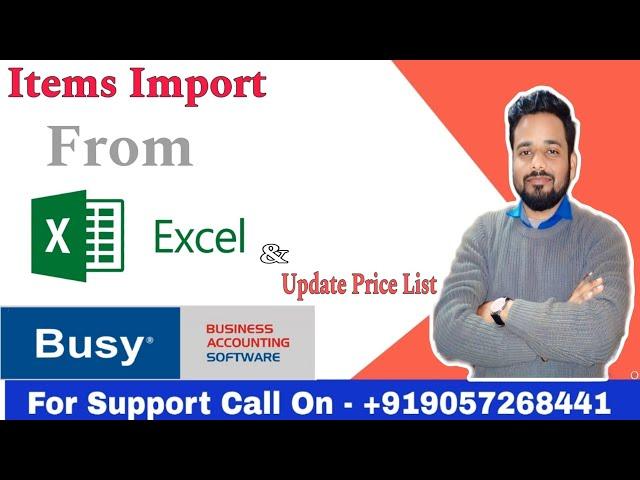IMPORT ITEM MASTERS FROM EXCEL TO BUSY SOFTWARE. AND UPADTE PRICE LIST FROM EXCEL TO BUSY SOFTWARE.