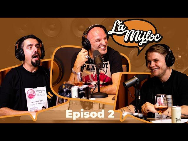 LA MIJLOC, Podcast #2 cu Dan Capatos