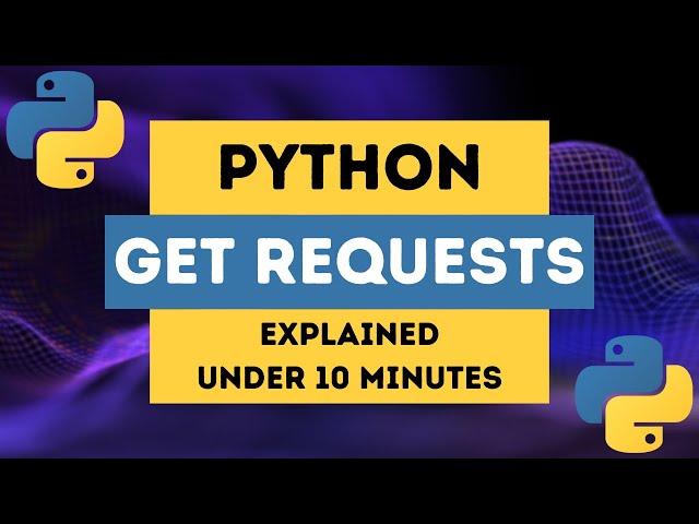 Python GET Request to API | Using Python Requests Library [2024]