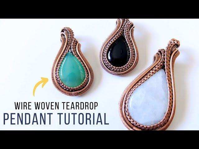 Learn How to Create this Pendant! Wire Weave Teardrop Pendant Tutorial - Intermediate Level