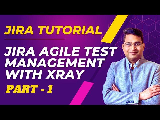 Jira Tutorial for Beginners | Jira Agile Test Management - Part 1