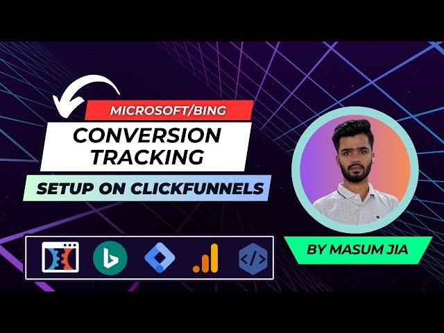 How To Set Up Microsoft/Bing Ads Conversion Tracking for ClickFunnels