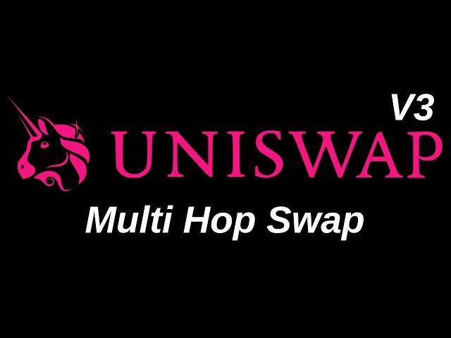 Uniswap V3 - Multi Hop Swap | DeFi