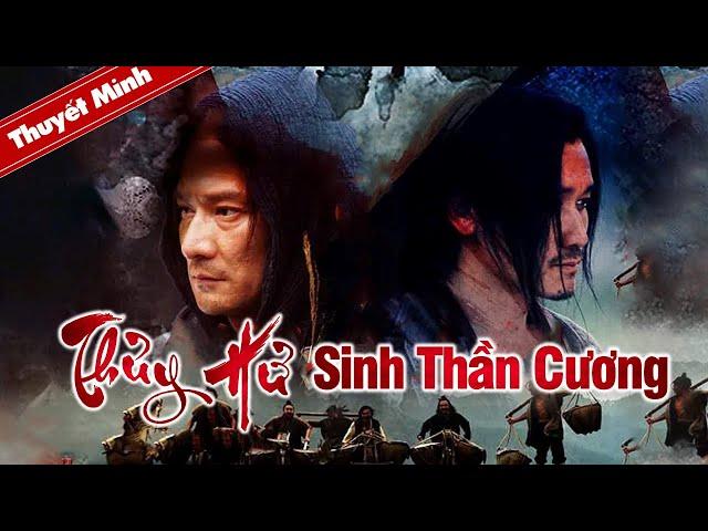 THỦY HỬ - SINH THẦN CƯƠNG | Phim Cổ Trang Trung Quốc Kinh Điển | Phim Lẻ Siêu Hay