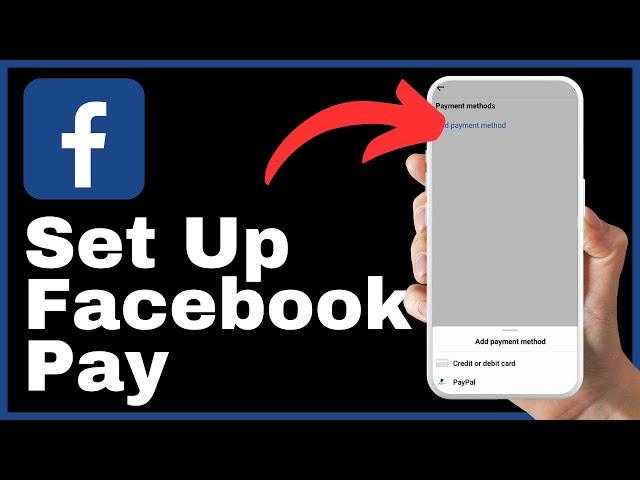 How to Set Up Facebook Pay