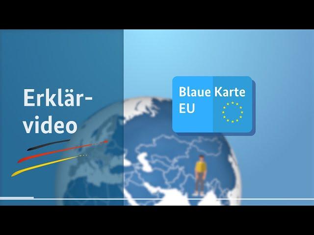 Erklärvideo: Wie bekomme ich die Blaue Karte EU?