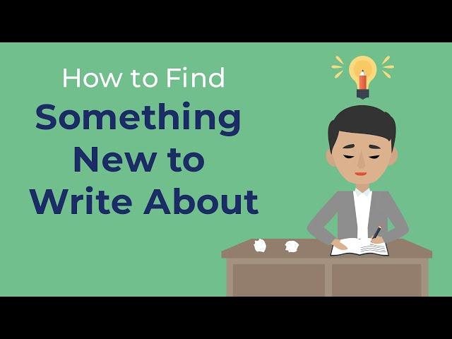 5 Ways To Find What To Write About | Brian Tracy