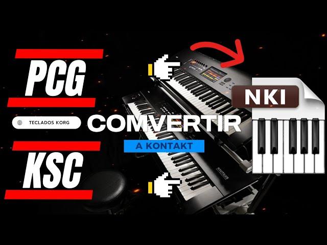 COMVERTIR PCG KORG  A K0nT4tk   NKI | KSC - PCG - NKI