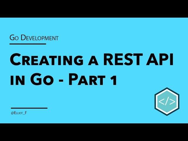 Creating a Simple RESTful API in Go - Part 1