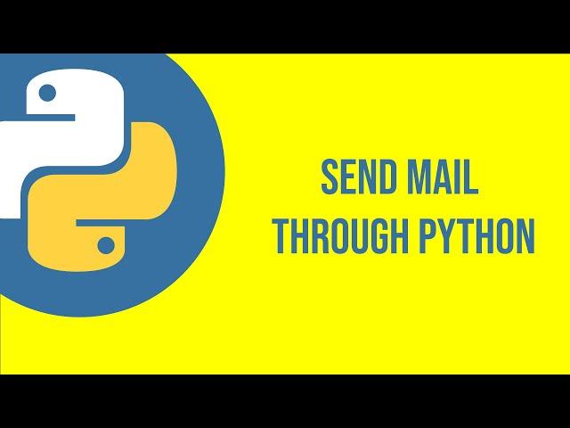 Send mail through Python using SMTP lib | python examples| Nilesh Hadalgi