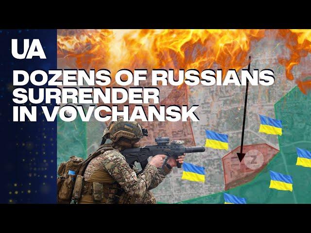 Dozens of Russians Surrendered, Hundreds Still Encircled in Vovchansk. Russia's Kharkiv Failure