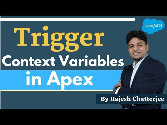 Trigger Context Variables || By Rajesh Chatterjee