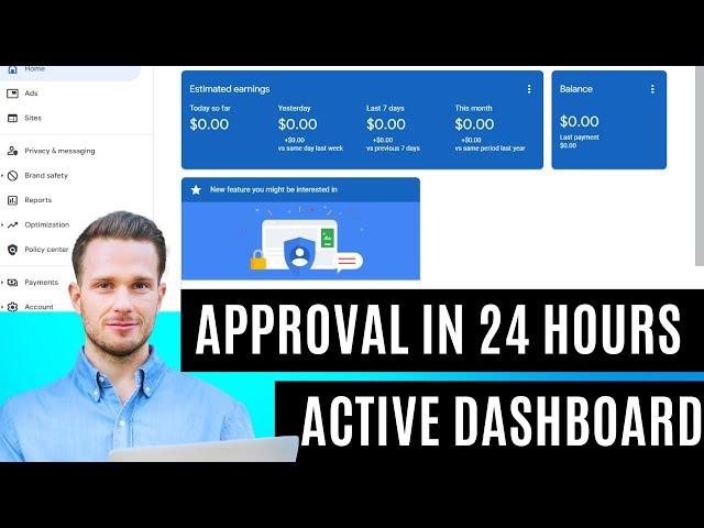 100% Guaranteed Adsense Approval Every Time 2024 | Guide Activate Your Adsense Account & Dashboard